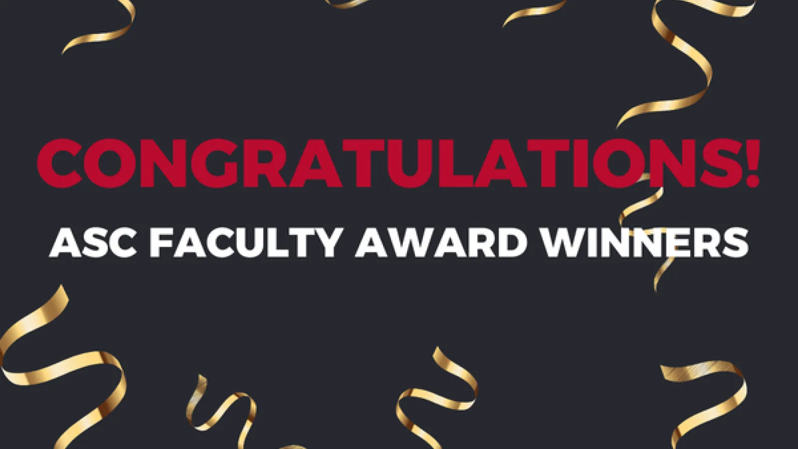 Congratulations ASC Faculty Award Winners